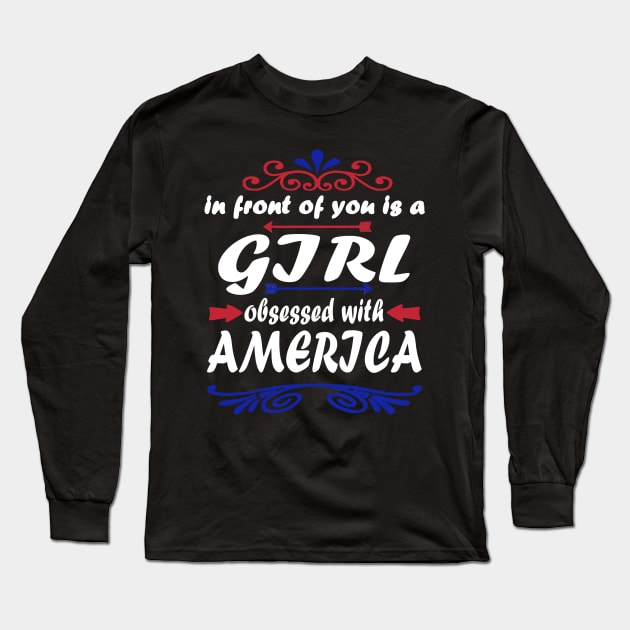 4th of July America Independence Day Freedom Long Sleeve T-Shirt by FindYourFavouriteDesign